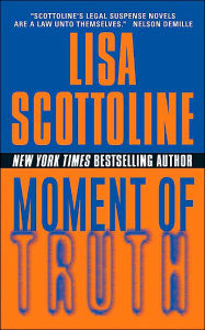 Title: Moment of Truth (Rosato & Associates Series #5), Author: Lisa Scottoline