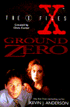 Title: The X-Files: Ground Zero, Author: Kevin J. Anderson