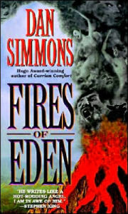 Title: Fires of Eden, Author: Dan Simmons