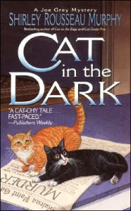 Title: Cat in the Dark (Joe Grey Series #4), Author: Shirley Rousseau Murphy