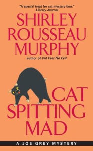 Title: Cat Spitting Mad (Joe Grey Series #6), Author: Shirley Rousseau Murphy