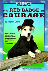 Title: The Red Badge of Courage: Wishbone Classics #10, Author: Stephen Crane