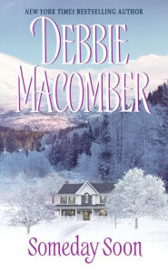 Title: Someday Soon, Author: Debbie Macomber