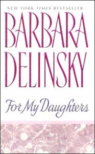 Title: For My Daughters, Author: Barbara Delinsky