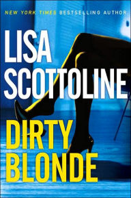 Title: Dirty Blonde, Author: Lisa Scottoline