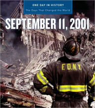 Title: One Day in History: September 11, 2001 (One Day in History Series), Author: Rodney P. Carlisle