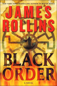 Title: Black Order (Sigma Force Series), Author: James Rollins