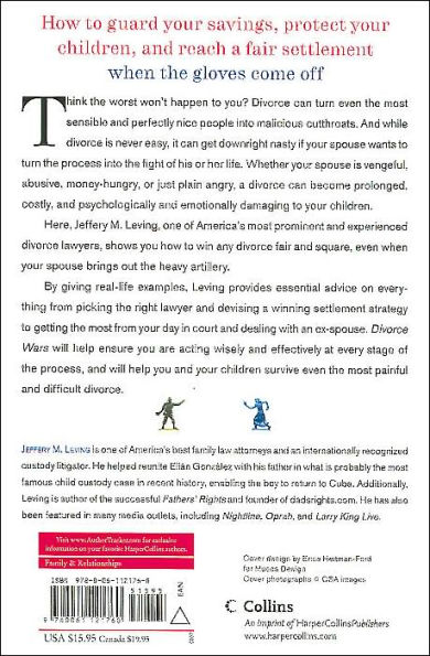 Divorce Wars: A Field Guide to the Winning Tactics, Preemptive Strikes, and Top Maneuvers When Divorce Gets Ugly