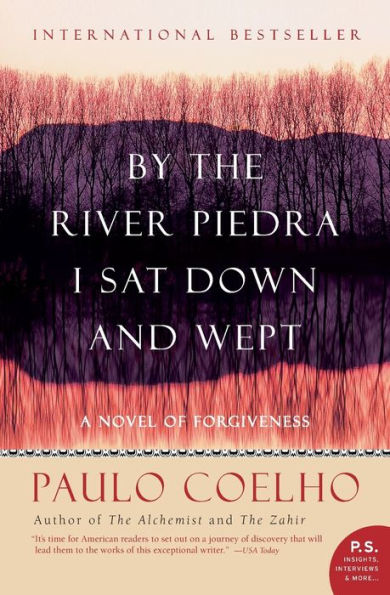 By the River Piedra I Sat Down and Wept: A Novel of Forgiveness