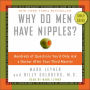 Why Do Men Have Nipples?: Hundreds of Questions You'd Only Ask a Doctor after Your Third Martini