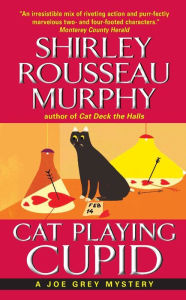Title: Cat Playing Cupid (Joe Grey Series #14), Author: Shirley Rousseau Murphy