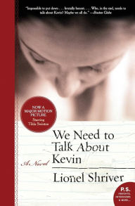 Title: We Need to Talk about Kevin, Author: Lionel Shriver