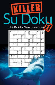 Title: Killer Sudoku 1: The Deadly New Dimension, Author: Collins UK Staff