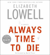 Title: Always Time To Die CD Low Price, Author: Elizabeth Lowell
