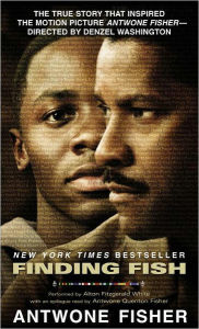 Title: Finding Fish, Author: Antwone Fisher