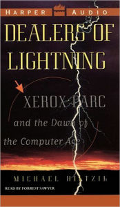 Title: Dealers of Lightning: Xerox PARC and the Dawn of the Computer Age, Author: Michael A. Hiltzik