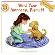 Title: Mind Your Manners, Biscuit!, Author: Alyssa Satin Capucilli