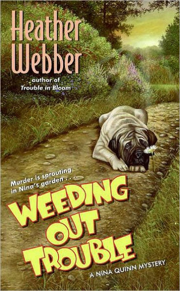 Weeding Out Trouble (Nina Quinn Series #5)