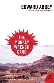 Title: The Monkey Wrench Gang, Author: Edward Abbey