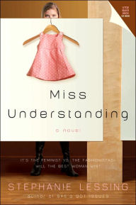 Title: Miss Understanding, Author: Stephanie Lessing