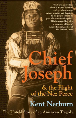 Chief Joseph Amp The Flight Of The Nez Perce The Untold