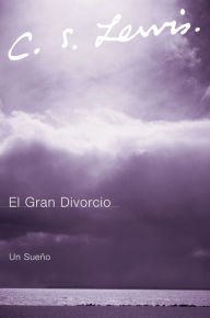 Title: El gran divorcio (The Great Divorce: A Dream), Author: C. S. Lewis