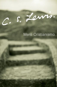 Title: Mero Cristianismo (Mere Christianity), Author: C. S. Lewis