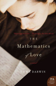 Title: The Mathematics of Love: A Novel, Author: Emma Darwin