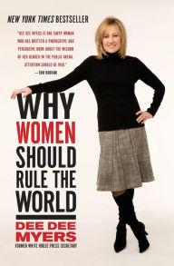 Title: Why Women Should Rule the World, Author: Dee Dee Myers