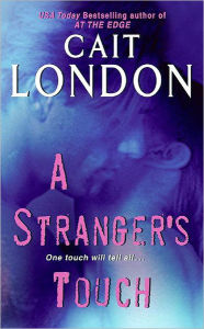 Title: A Stranger's Touch, Author: Cait London