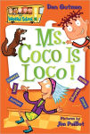 Alternative view 1 of Ms. Coco Is Loco! (My Weird School Series #16)