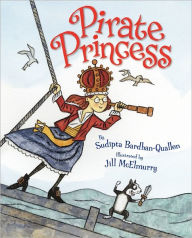 Title: Pirate Princess, Author: Sudipta Bardhan-Quallen