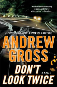 Title: Don't Look Twice (Ty Hauck Series #2), Author: Andrew Gross