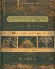 Free ebooks for mobiles download In the Cockpit: Inside 50 History-Making Aircraft by National Air and Space Museum, John Travolta, Dana Bell PDF iBook