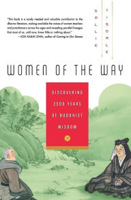 Title: Women of the Way: Discovering 2,500 Years of Buddhist Wisdom, Author: Sallie Tisdale