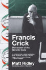 Francis Crick: Discoverer of the Genetic Code (Eminent Lives Series)