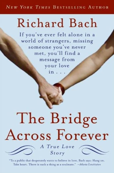 The Bridge Across Forever: A True Love Story