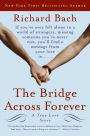 The Bridge Across Forever: A True Love Story