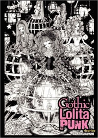 Title: Gothic Lolita Punk: Draw Like the Hottest Japanese Artists, Author: Rico Komanoya