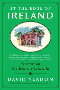 Title: At the Edge of Ireland: Seasons on the Beara Peninsula, Author: David Yeadon