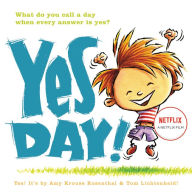 Title: Yes Day!, Author: Amy Krouse Rosenthal