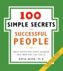 The 100 Simple Secrets of Successful People: What Scientists Have Learned and How You Can Use It