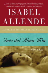 Title: Ines del alma mia (Ines of My Soul), Author: Isabel Allende