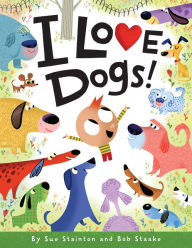 Title: I Love Dogs!, Author: Sue Stainton