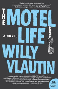 Title: The Motel Life, Author: Willy Vlautin