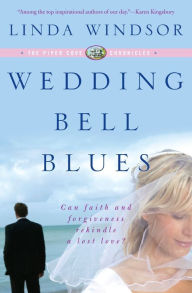 Title: Wedding Bell Blues (The Piper Cove Chronicles), Author: Linda Windsor