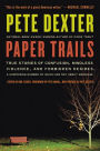 Alternative view 2 of Paper Trails: True Stories of Confusion, Mindless Violence, and Forbidden Desires, a Surprising Number of Which Are Not About Marriage