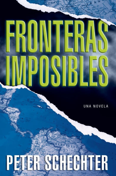 Fronteras Imposibles: Una Novela