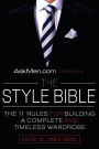 AskMen.com Presents The Style Bible: The 11 Rules for Building a Complete and Timeless Wardrobe