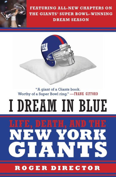 I Dream Blue: Life, Death, and the New York Giants